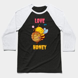 love you honey Baseball T-Shirt